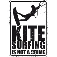 Plaque M&eacute;tal Kitesurfing is not a crime
